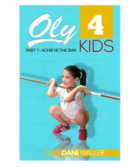 Oly 4 Kids - Achieve the Bar (Part 1) Printed Book
